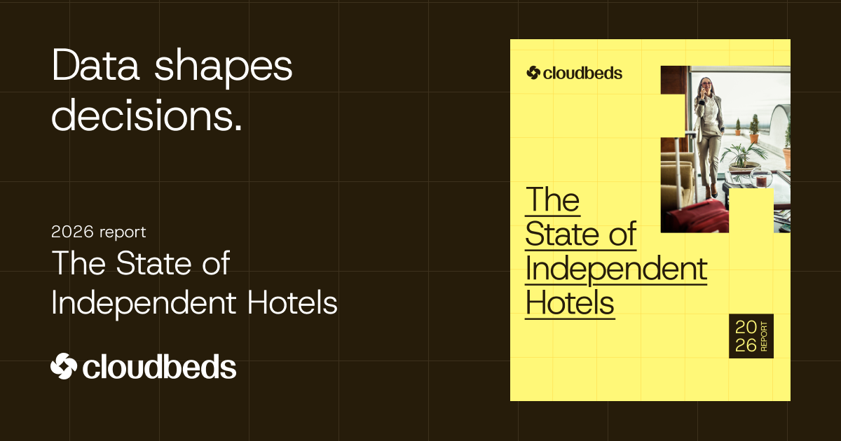 The 2026 State of Independent Hotels